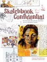 Sketchbook Confidential - Editors of North Light Books - 9781440313561