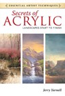 Secrets of Acrylic - Landscapes Start to Finish - Jerry Yarnell - 9781440321580