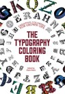 The Typography Adult Coloring Book - SLATER,  Claire - 9781440343698