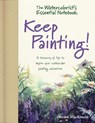 The Watercolorist's Essential Notebook - Keep Painting! - Gordon MacKenzie - 9781440348778