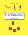 Creative Physics Problems: Waves, Electricity & Magnetism, And Optics - Chris McMullen - 9781440458514