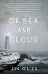 Of Sea and Cloud - KELLER,  Jon - 9781440589065
