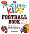 The Everything Kids' Football Book - Greg Jacobs - 9781440596421