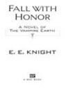 Fall With Honor - E.E. Knight - 9781440631528