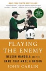 Playing the Enemy - John Carlin - 9781440634246