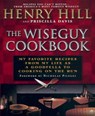 The Wise Guy Cookbook - Henry Hill ; Priscilla Davis - 9781440674334