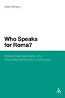 Who Speaks for Roma? - Aidan McGarry - 9781441141415