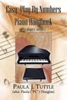 Easy, Play-By-Numbers Piano Handbook - Paula J Tuttle - 9781441522146