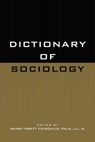 Dictionary of Sociology - Henry Pratt Fairchild - 9781442234062