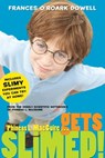 Phineas L. MacGuire . . . Gets Slimed! - Frances O'Roark Dowell - 9781442406650