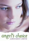 Angel's Choice - Lauren Baratz-Logsted - 9781442408463