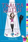 Trauma Queen - Barbara Dee - 9781442409309
