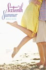 Sixteenth Summer - Michelle Dalton - 9781442423459