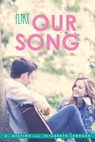 Our Song - A. Destiny ; Elizabeth Lenhard - 9781442484085
