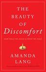 The Beauty of Discomfort - Amanda Lang - 9781443449861