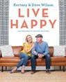 Live Happy - Kortney Wilson ; Dave Wilson - 9781443455596