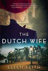 The Dutch Wife - Ellen Keith - 9781443456548