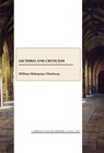 Lectures and Criticism - William Makepeace Thackeray - 9781443801546