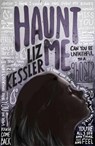 Haunt Me - KESSLER,  Liz - 9781444009187