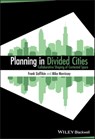 Planning in Divided Cities - Frank Gaffikin ; Mike Morrissey - 9781444393194