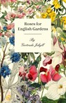 Roses For English Gardens - Gertrude Jekyll - 9781444675764