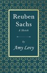 Reuben Sachs - A Sketch - Amy Levy - 9781444698923