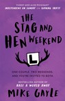 The Stag and Hen Weekend - Mike Gayle - 9781444708608
