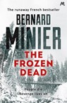 The Frozen Dead - Bernard Minier - 9781444732269