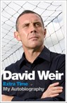David Weir: Extra Time - My Autobiography - David Weir - 9781444733778