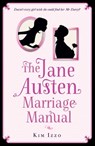 The Jane Austen Marriage Manual - Kim Izzo - 9781444737684