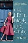 My Life in Black and White - Kim Izzo - 9781444737721