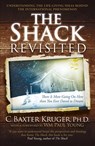 The Shack Revisited. - C. Baxter Kruger - 9781444745832