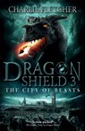 Dragon Shield: The City of Beasts - Charlie Fletcher - 9781444917383