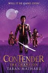 Contender: The Champion - Taran Matharu - 9781444939057