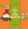 A Tale of Two Beasts - Fiona Roberton - 9781444939965