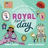 Choose Your Own World: Royal For a Day - Welbeck Children's Books - 9781444975659