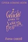 A Witch's Guide to Love and Deception - Aamna Qureshi - 9781444977509