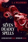 Kindred Trilogy: Seven Deadly Spells - L.A. Weatherly - 9781444981827