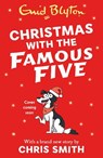 Famous Five: Christmas with the Famous Five - Enid Blyton ; Chris Smith - 9781444987645