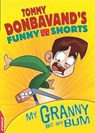 EDGE: Tommy Donbavand's Funny Shorts: Granny Bit My Bum! - Tommy Donbavand - 9781445146331