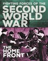The Fighting Forces of the Second World War: The Home Front - MILES,  John C. - 9781445157870