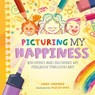 All the Colours of Me: Picturing My Happiness - SHEPHERD,  Anna - 9781445183831