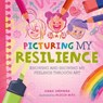 All the Colours of Me: Picturing My Resilience - Anna Shepherd - 9781445184821