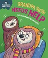Experiences Matter: Grandpa Sloth Needs Help - Sue Graves - 9781445192321