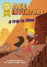 Reading Champion: Graphics: Ace Inventors: A Trip in Time - Damian Harvey - 9781445193823