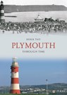 Plymouth Through Time - Derek Tait - 9781445600796
