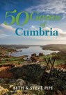 50 Gems of Cumbria - Beth & Steve Pipe - 9781445663968