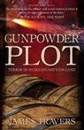 The Gunpowder Plot - James Travers - 9781445684673