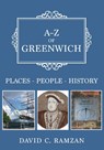 A-Z of Greenwich - David C. Ramzan - 9781445689074