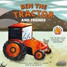 Ben the Tractor and Friends - Ben Moon Testimonial Year - 9781446308219